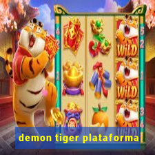 demon tiger plataforma